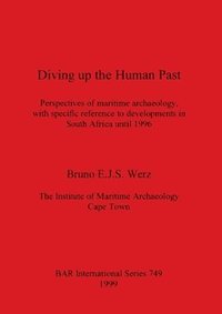 bokomslag Diving up the Human Past
