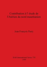 bokomslag Contribution a L'Etude De L'Aterien Du Nord Mauritanien