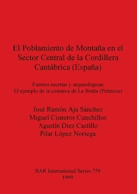 bokomslag El Poblamiento de Montaa en el Sector Central de la Cordillera Cantbrica (Espaa)