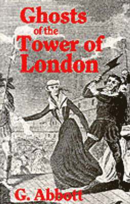 Ghosts of the Tower of London
