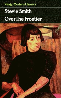 Stevie Smith - Over The Frontier, Häftad
