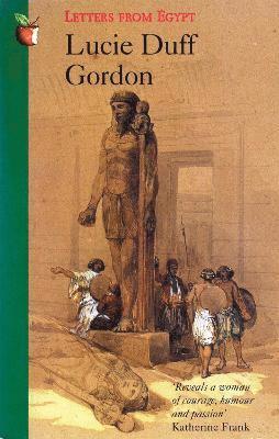 Lucie Duff Gordon - Letters From Egypt, Häftad