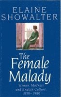 Elaine Showalter - Female Malady, Häftad