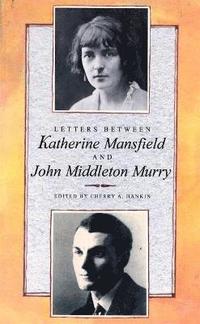 bokomslag Letters Between Katherine Mansfield and John Middleton Murry