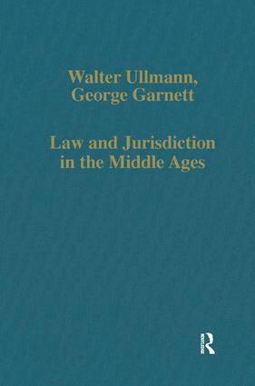 Walter Ullmann, George Garnett - Law and Jurisdiction in the Middle Ages, Inbunden