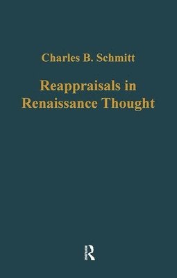Charles B. Schmitt, Charles Webster - Reappraisals in Renaissance Thought, Inbunden