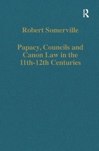 bokomslag Papacy, Councils and Canon Law in the 11th-12th Centuries