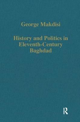 History and Politics in Eleventh-Century Baghdad 1