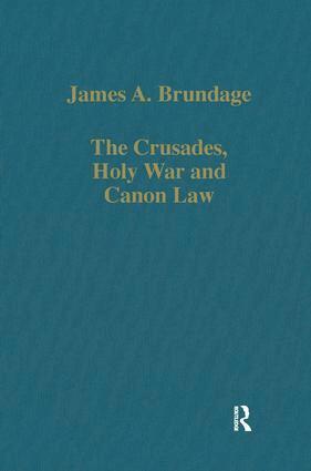 James A. Brundage - Crusades, Holy War and Canon Law, Inbunden