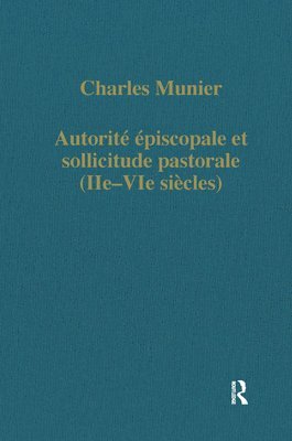 Autorit piscopale et sollicitude pastorale (IIeVIe sicles) 1