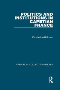 bokomslag Politics and Institutions in Capetian France