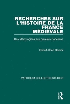 Recherches sur l'histoire de la France Mdival 1