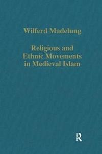 bokomslag Religious and Ethnic Movements in Medieval Islam