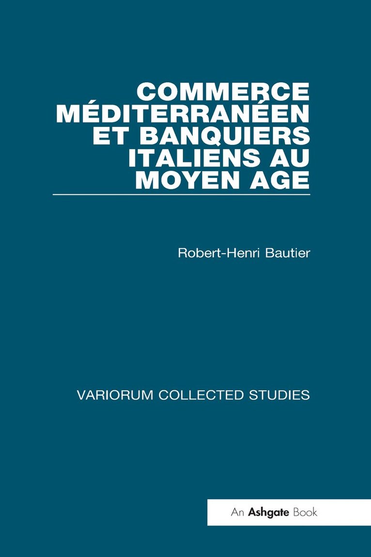 Commerce mditerranen et banquiers italiens au Moyen Age 1