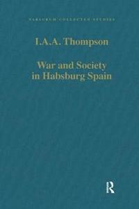 bokomslag War and Society in Habsburg Spain