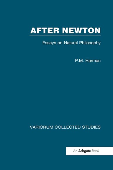 bokomslag After Newton: Essays on Natural Philosophy