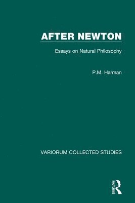 After Newton: Essays on Natural Philosophy 1