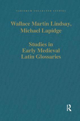 Wallace Martin Lindsay, Michael Lapidge - Studies in Early Medieval Latin Glossaries, Inbunden