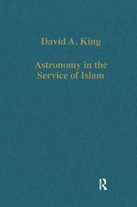 bokomslag Astronomy in the Service of Islam