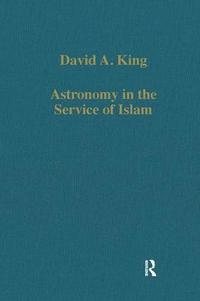 bokomslag Astronomy in the Service of Islam