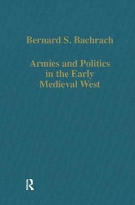 Armies and Politics in the Early Medieval West 1