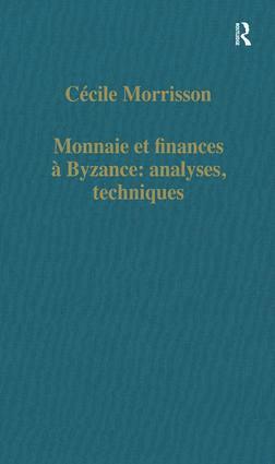 Monnaie et finances  Byzance: analyses, techniques 1