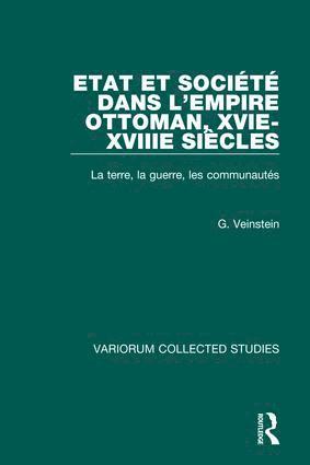 bokomslag Etat et société dans l'Empire Ottoman, XVIe-XVIIIe siècles