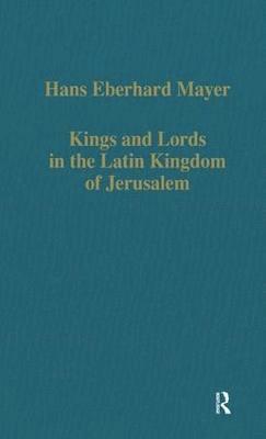 Kings and Lords in the Latin Kingdom of Jerusalem 1