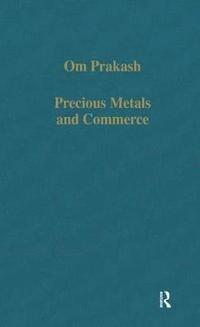 bokomslag Precious Metals and Commerce