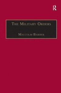 bokomslag The Military Orders Volume I