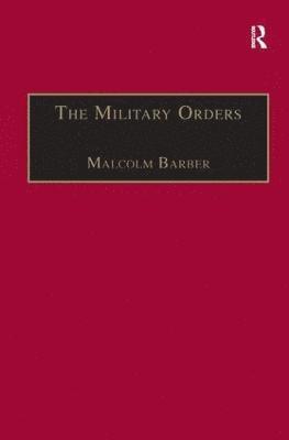 The Military Orders Volume I 1