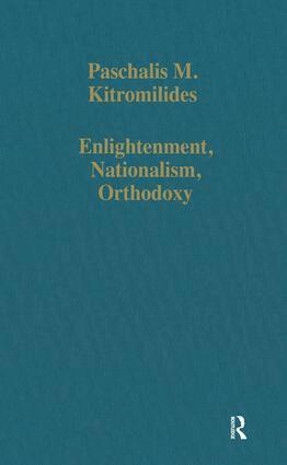 Paschalis M. Kitromilides - Enlightenment, Nationalism, Orthodoxy, Inbunden