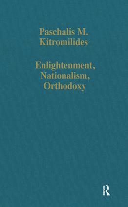 Paschalis M. Kitromilides - Enlightenment, Nationalism, Orthodoxy, Inbunden