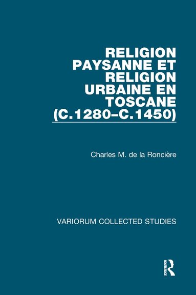 bokomslag Religion paysanne et religion urbaine en Toscane (c.1280-c.1450)