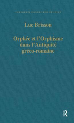 Luc Brisson - Orphée et l'Orphisme dans l'Antiquité gréco-romaine, Inbunden