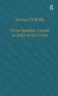 bokomslag From Ignatius Loyola to John of the Cross