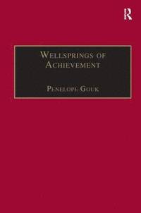bokomslag Wellsprings of Achievement