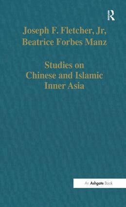 Joseph F. Fletcher - Studies on Chinese and Islamic Inner Asia, Inbunden