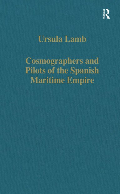 bokomslag Cosmographers and Pilots of the Spanish Maritime Empire