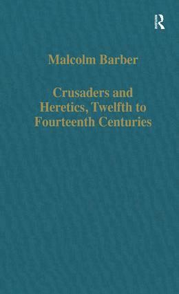 bokomslag Crusaders and Heretics, Twelfth to Fourteenth Centuries