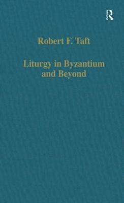 Liturgy in Byzantium and Beyond 1