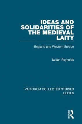 Ideas and Solidarities of the Medieval Laity 1