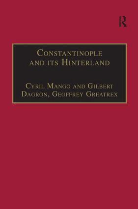 Cyril Mango, Gilbert Dagron - Constantinople and its Hinterland, Inbunden