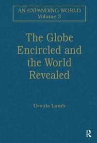 bokomslag The Globe Encircled and the World Revealed
