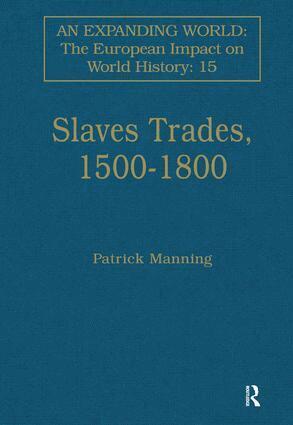 Patrick Manning - Slave Trades, 1500–1800, Inbunden