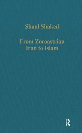 bokomslag From Zoroastrian Iran to Islam