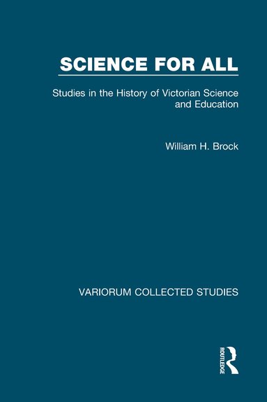 William H. Brock - Science for All, Inbunden