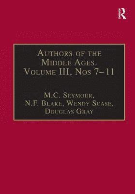 N.F. Blake, Douglas Gray, N. F. Blake, M.C. Seymour, M. C. Seymour - Authors of the Middle Ages, Volume III, Nos 7–11, Inbunden