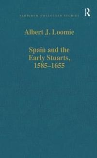 bokomslag Spain and the Early Stuarts, 15851655