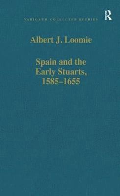 bokomslag Spain and the Early Stuarts, 15851655